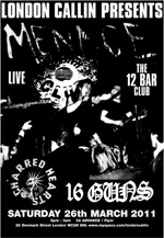 16 Guns - 12 Bar Club, London 26.3.11